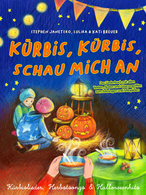 cover image of Kürbis, Kürbis, schau mich an--Kürbislieder, Herbstsongs & Halloweenhits